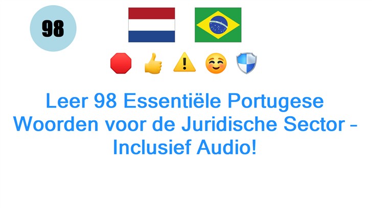 Leer 98 Essentiële Portugese Woorden voor de Juridische Sector – Inclusief Audio!
